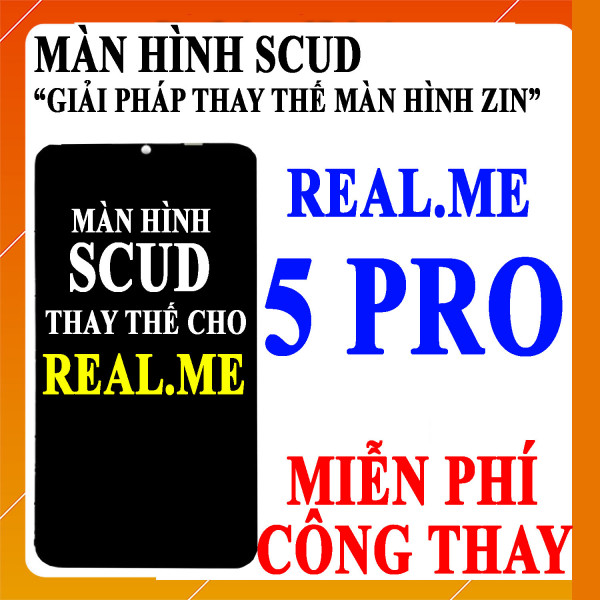 Màn hình Scud cho Realme 5 Pro